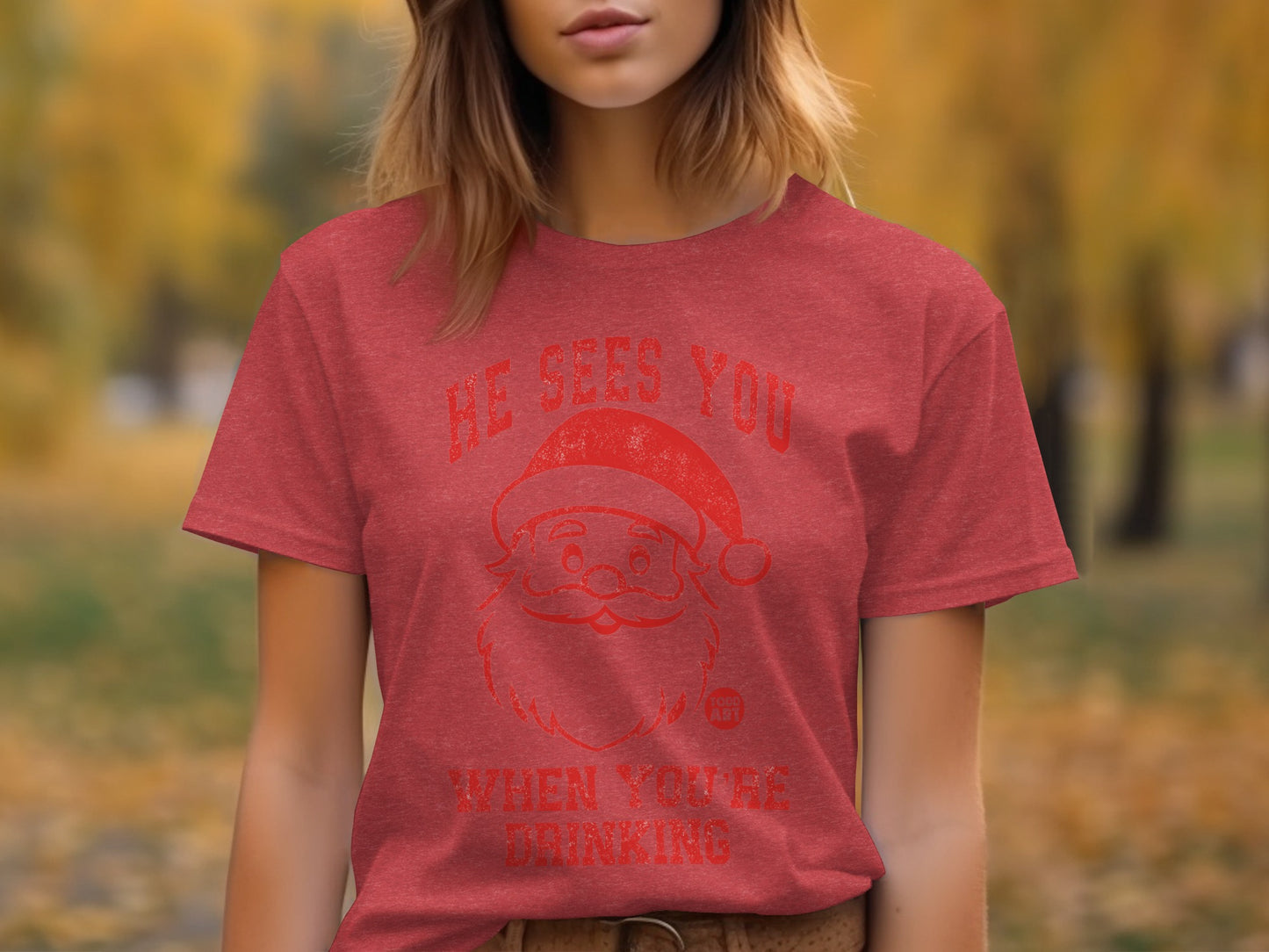 He Sees You When You're Drinking T-shirt