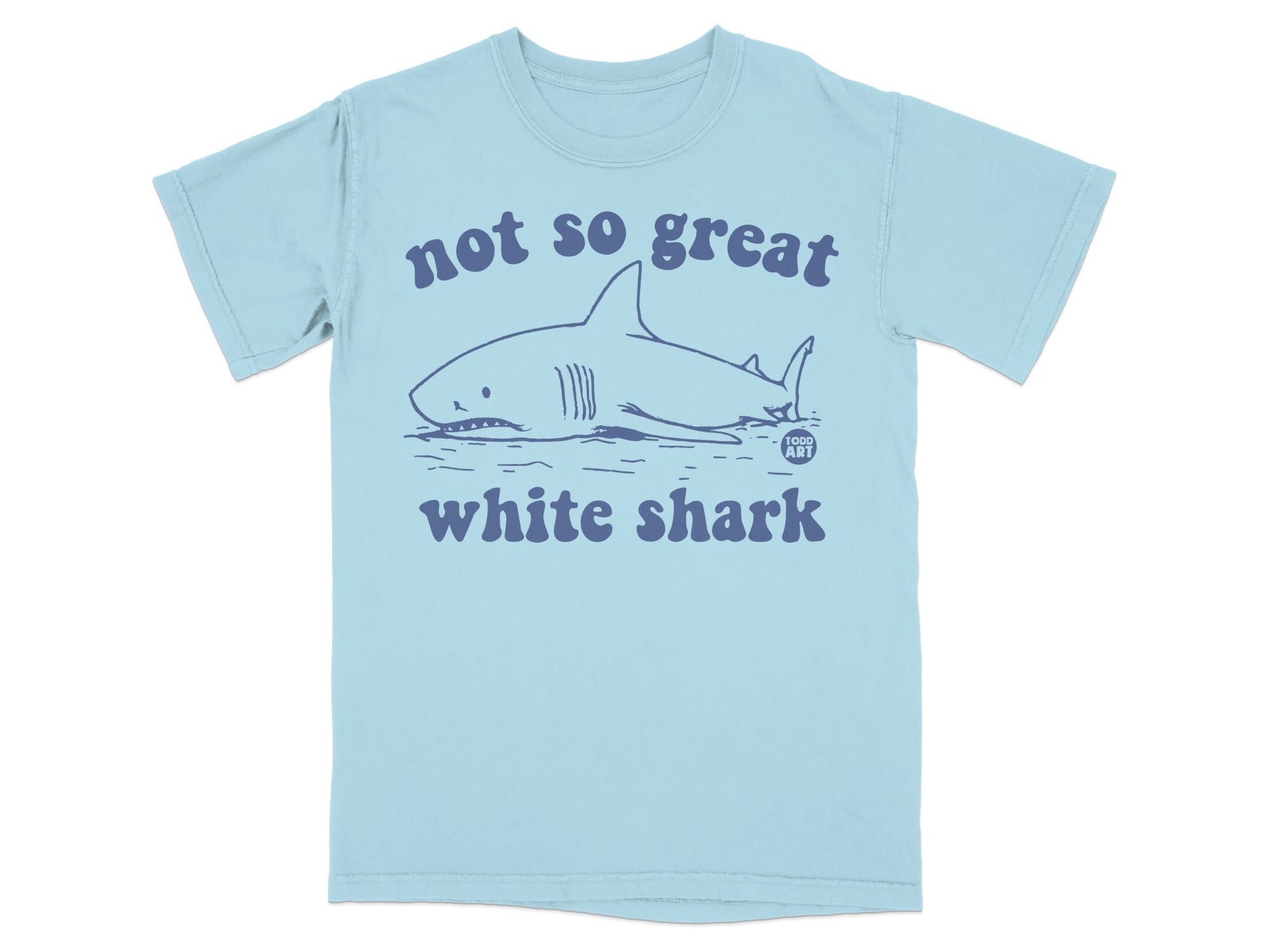 Light blue t-shirt with "not so great white shark" text and cartoon shark illustration.