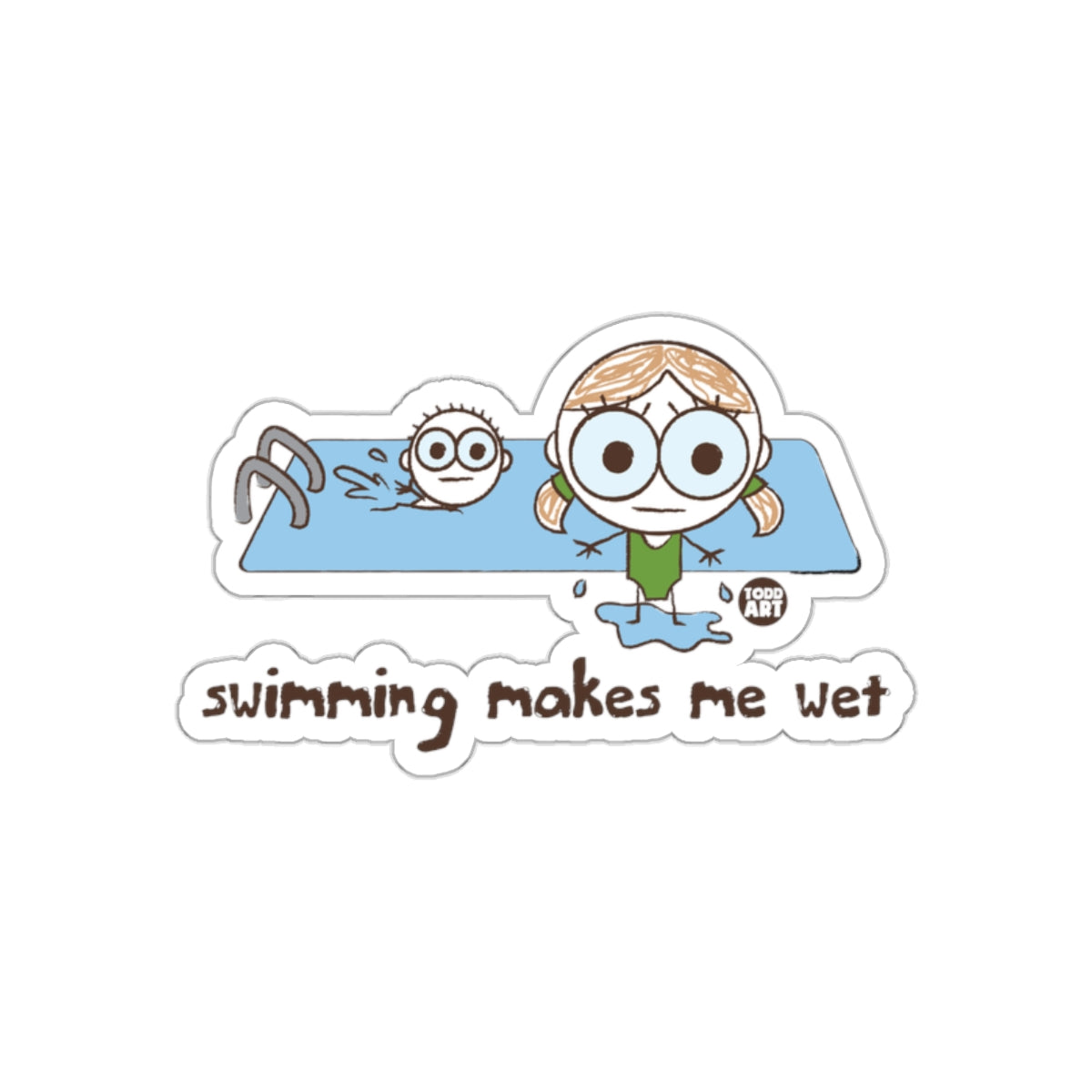 Swimming Makes Me Wet Humorous Graphic Design Sticker