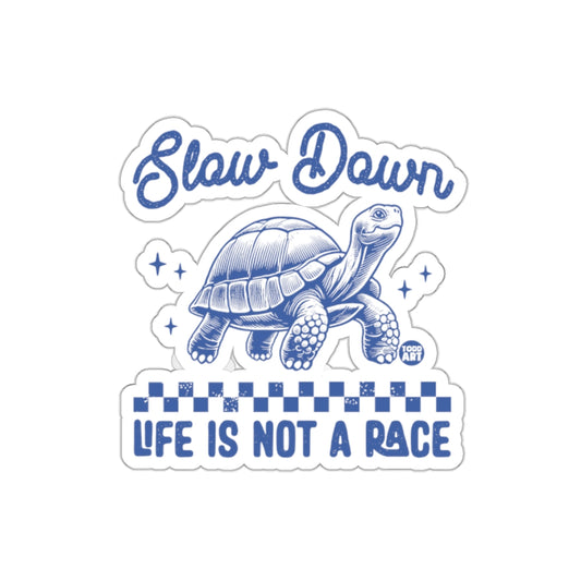 Slow Down Life is Not a Race Turtle Graphic Design Sticker