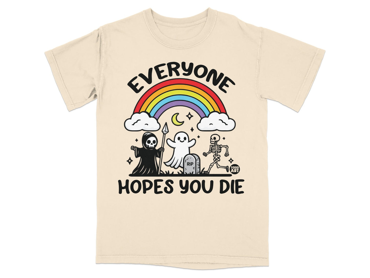 T-shirt with rainbow, clouds, Grim Reaper, ghost, and skeleton under "EVERYONE HOPES YOU DIE".