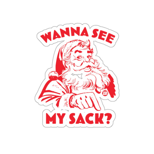 Wanna See My Sack Santa Sticker Christmas Fun Art