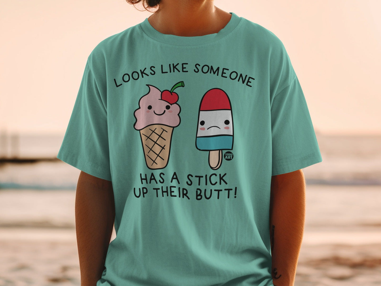 Looks Like Someone Has A Stick Up Their Butt Shirt
