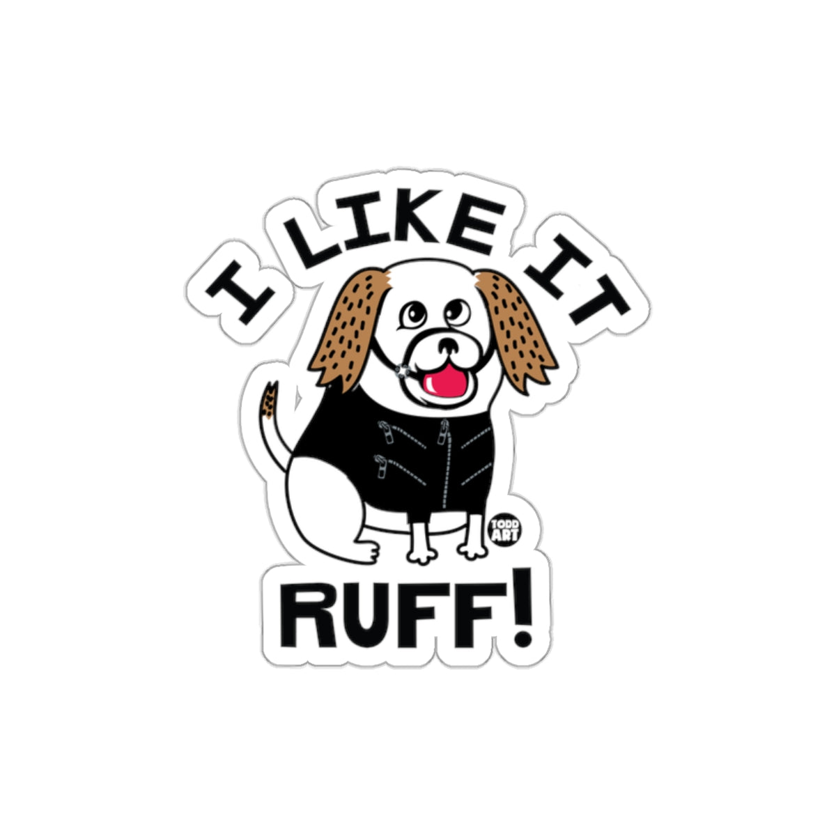 I Like It Ruff Cute Dog with Jacket Sticker Design