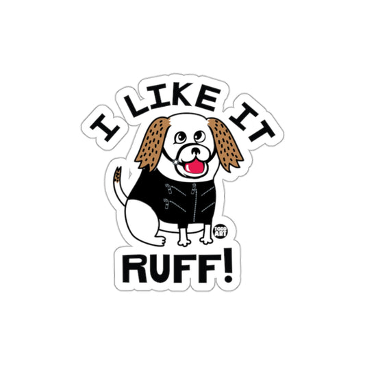 I Like It Ruff Cute Dog with Jacket Sticker Design