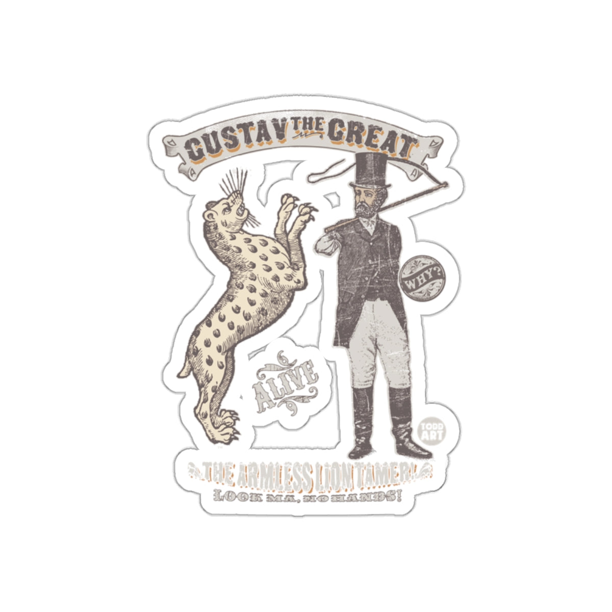 Gustav The Great The Armless Lion Tamer Sticker