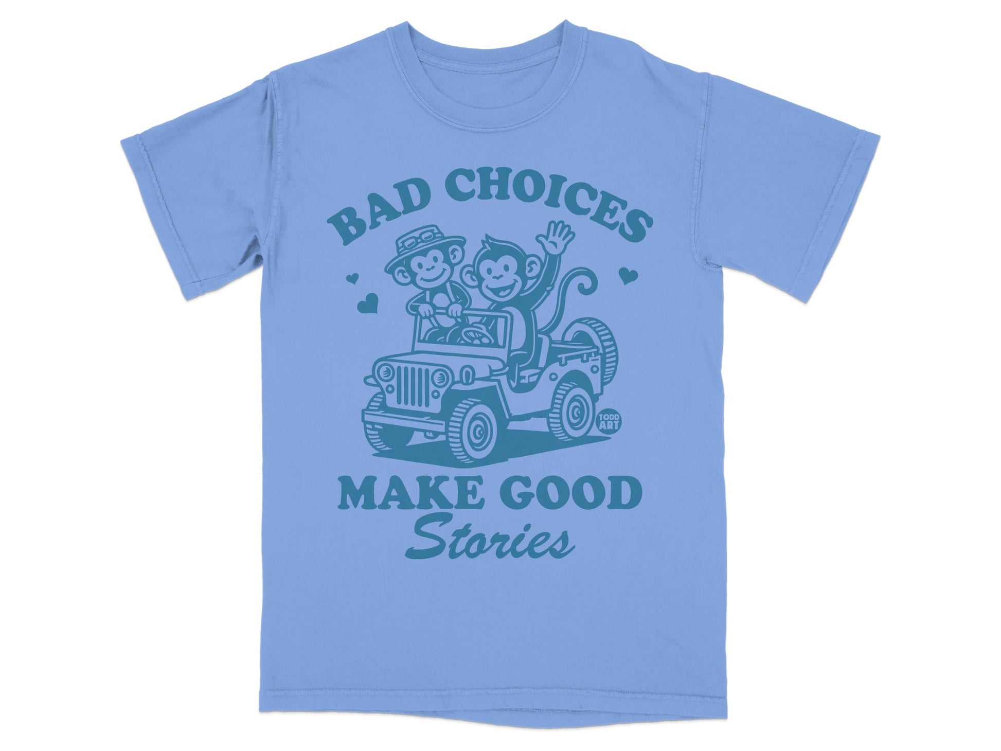 Two monkeys in a jeep with text "Bad Choices Make Good Stories".