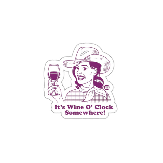 It's Wine O'Clock Somewhere Sticker