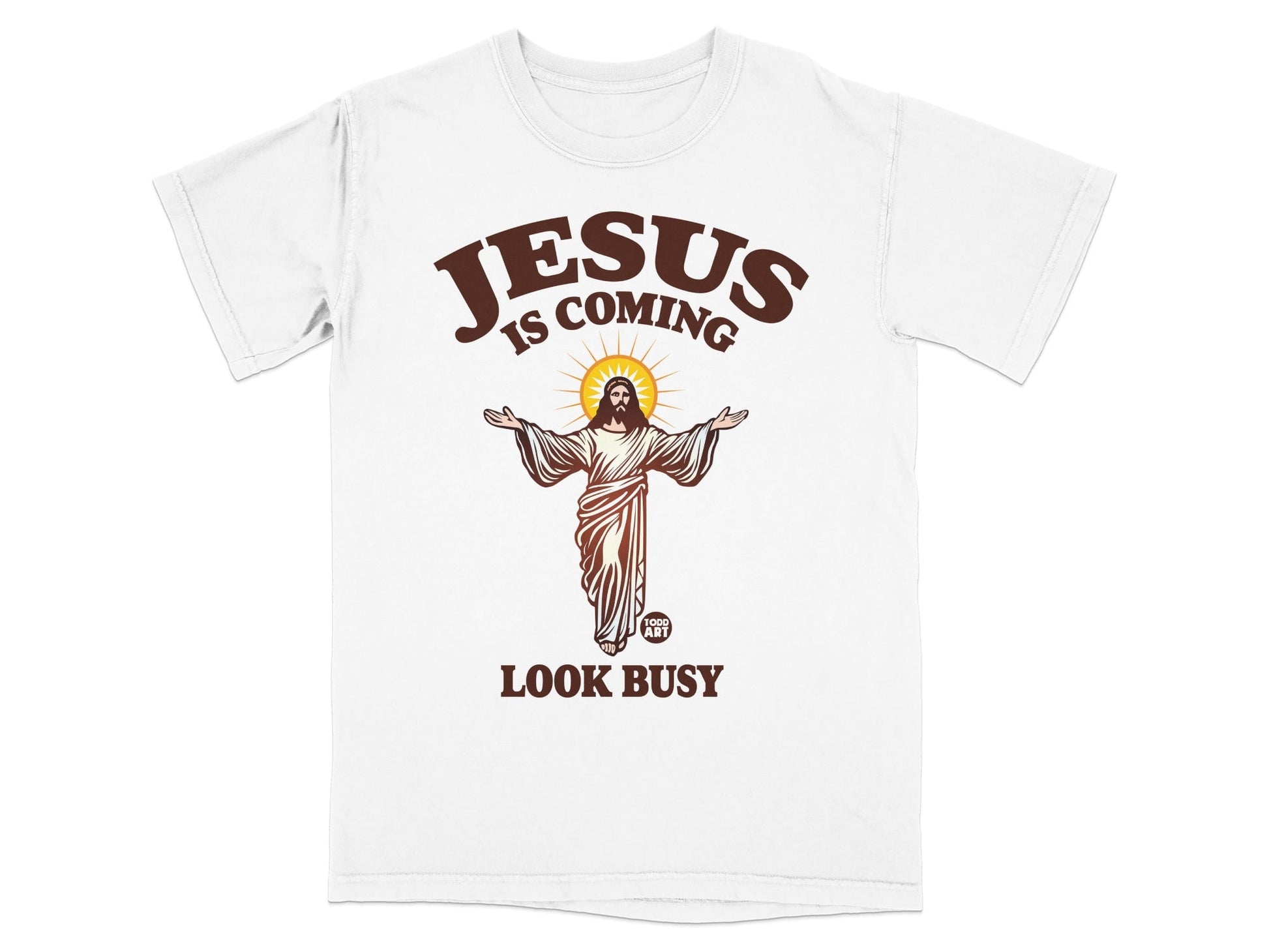 T-shirt with Jesus graphic and text "JESUS IS COMING LOOK BUSY".