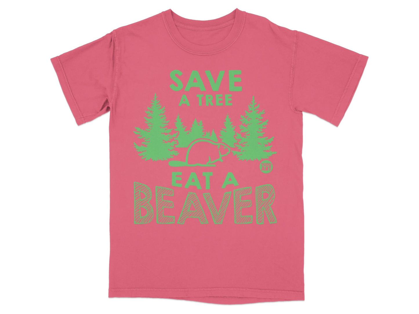 Save A Tree Eat A Beaver Graphic Tee Shirt