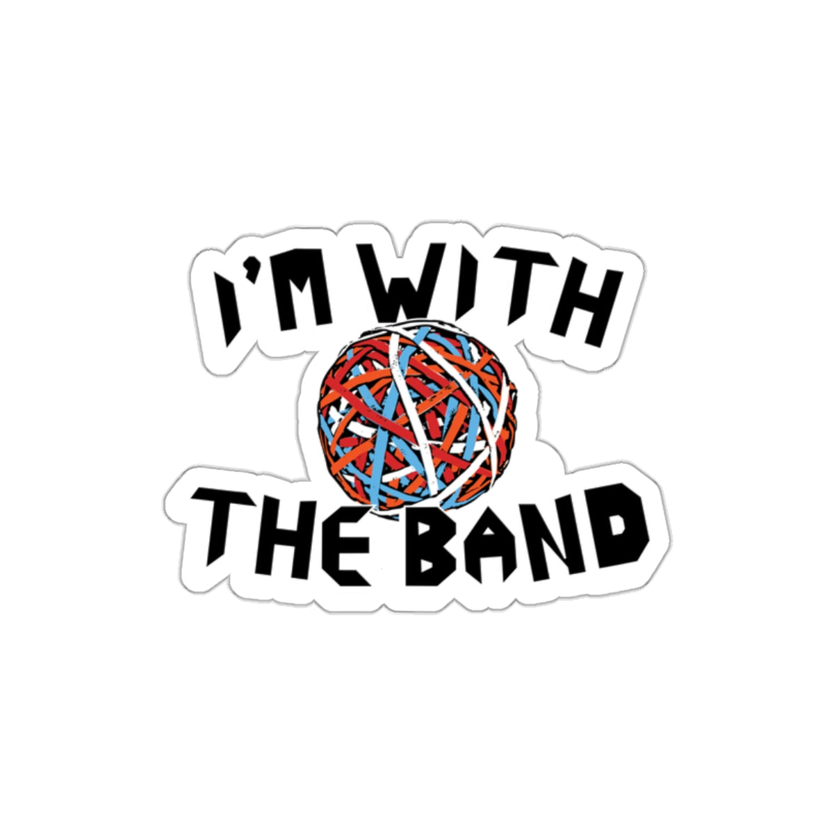 I'm With The Band Music Lover Sticker