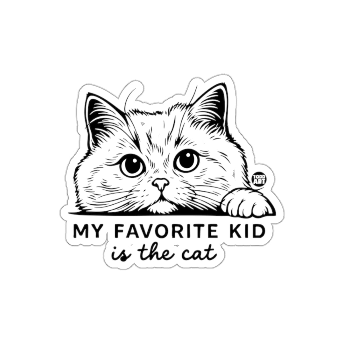 My Favorite Kid Is The Cat Funny Pet Owner Gift sticker