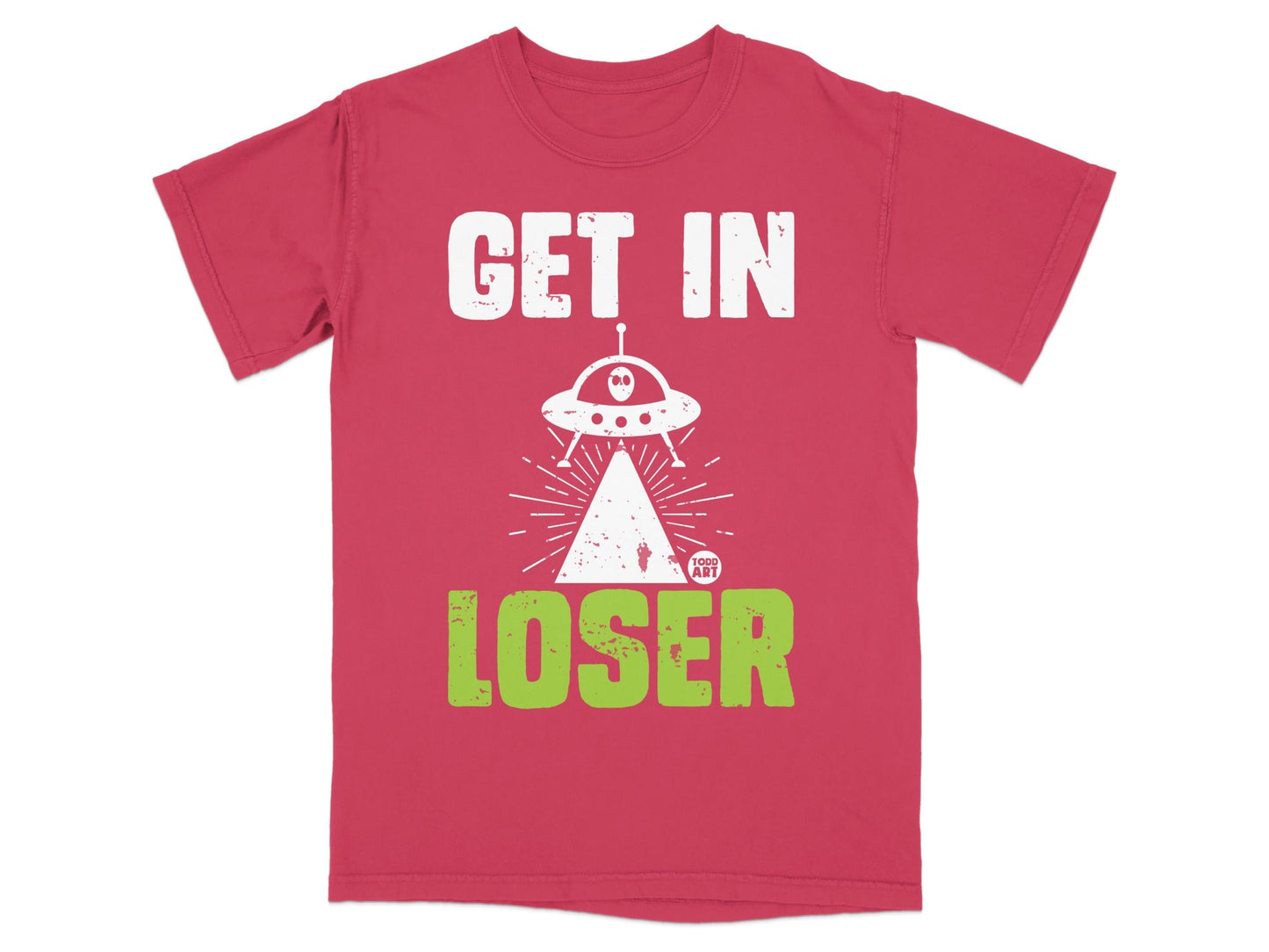 Get In Loser UFO Abduction Humorous T-Shirt