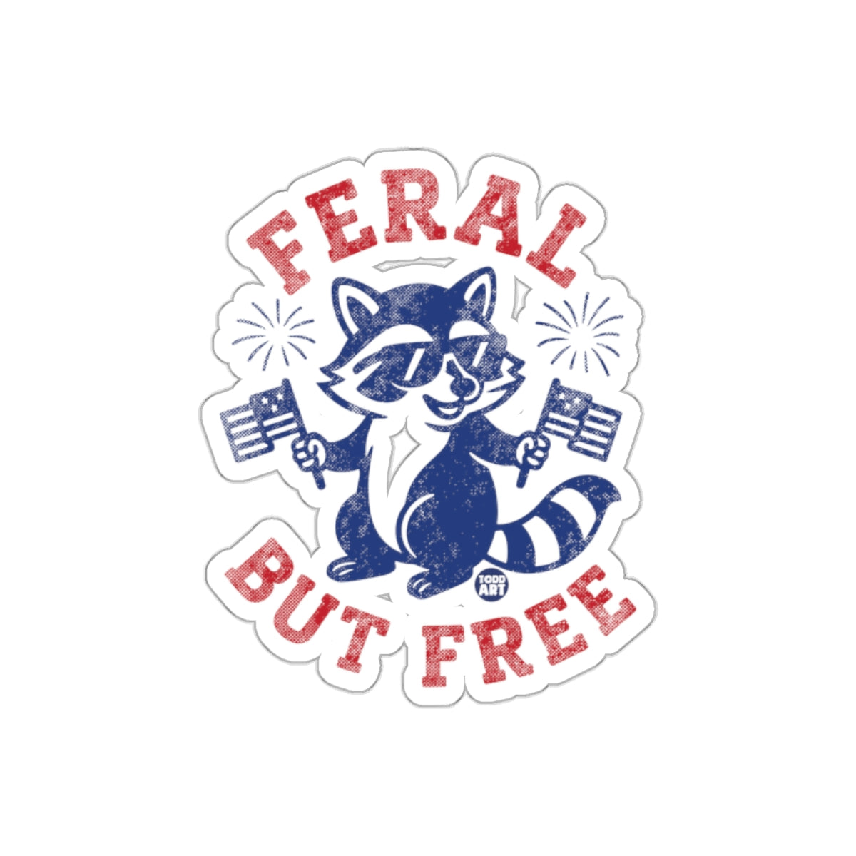 Feral But Free Raccoon Sticker Fun Design