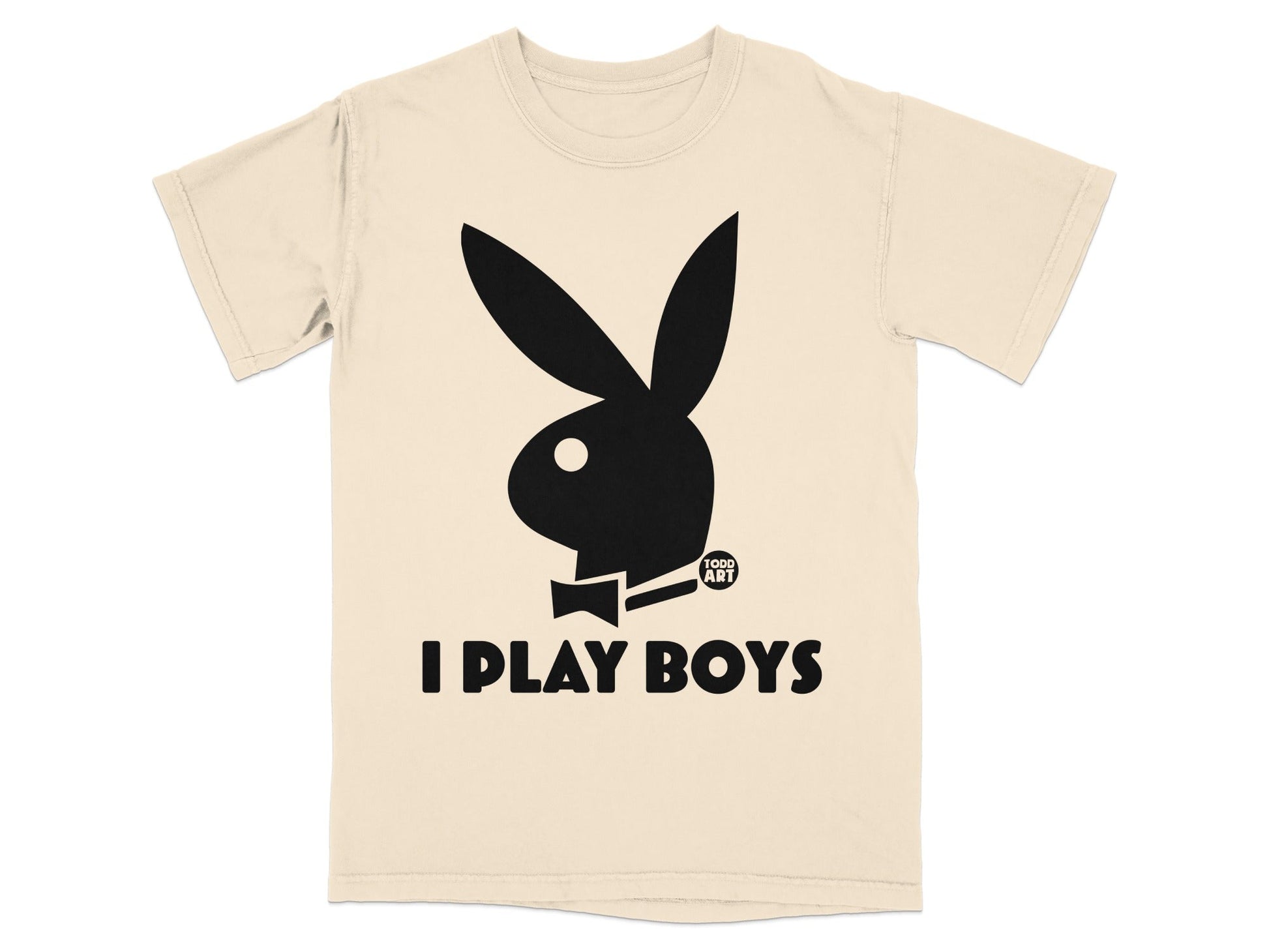 Black Playboy bunny logo and text "I PLAY BOYS" on a cream t-shirt.
