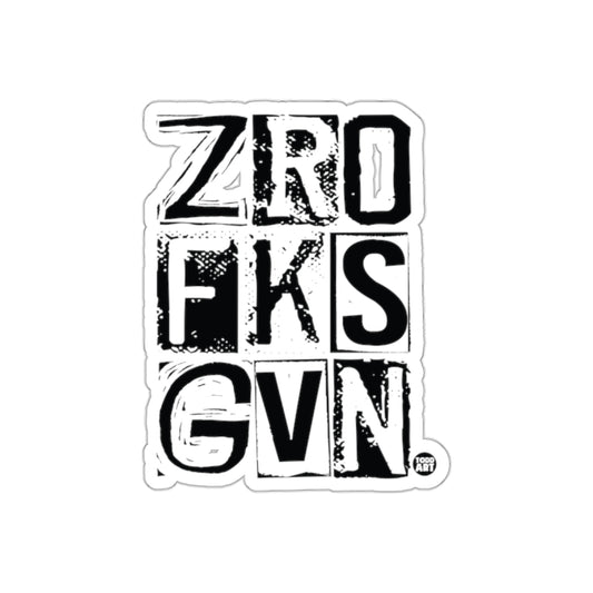 Bold ZRO FKS GVN Graphic Design Typography Sticker