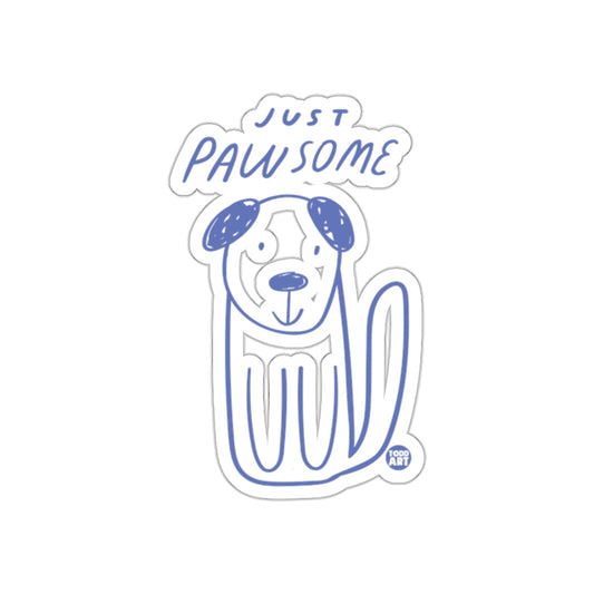 Just Pawsome Cute Dog Sticker for Fun and Whimsy