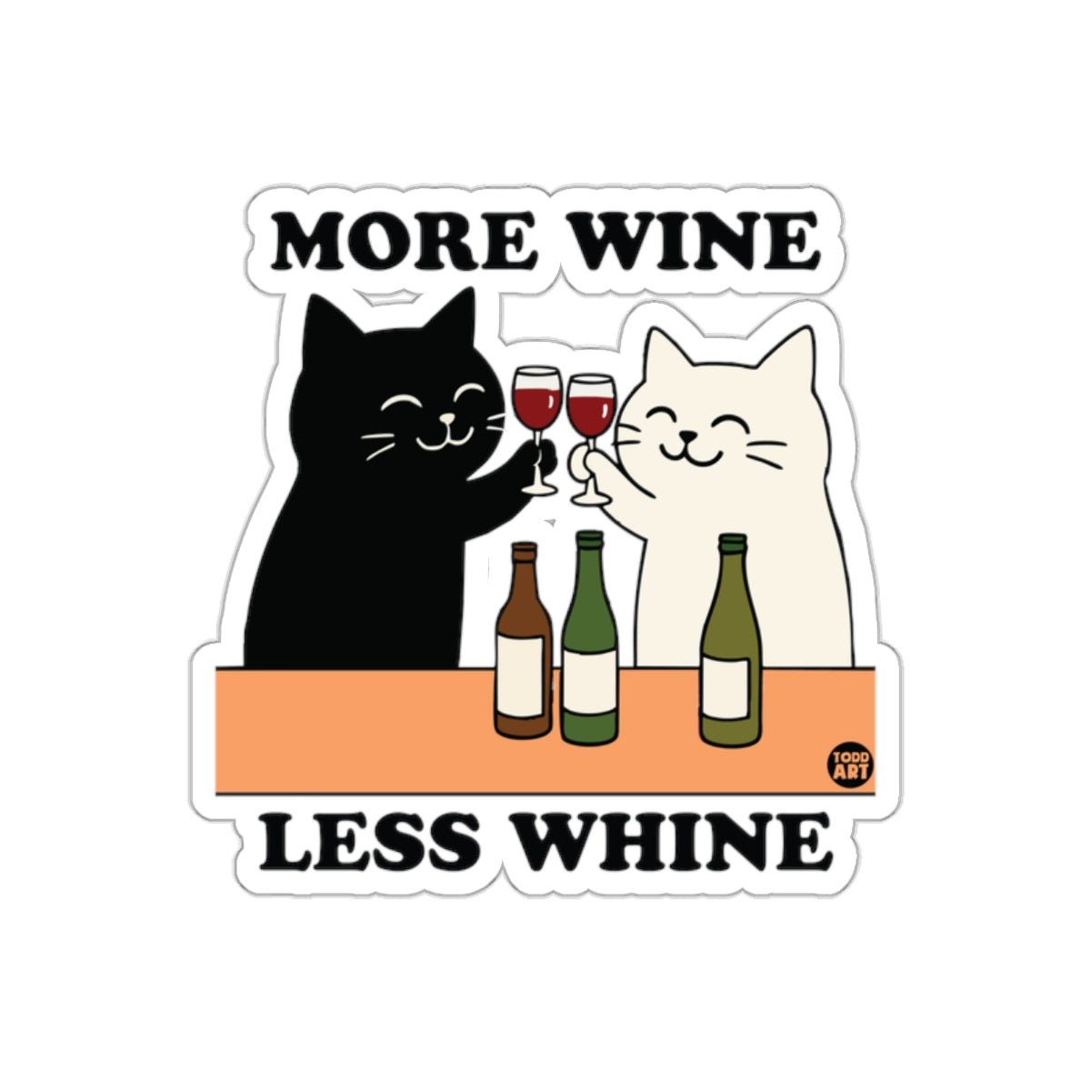 More Wine Less Whine Cats Having a Drink Sticker