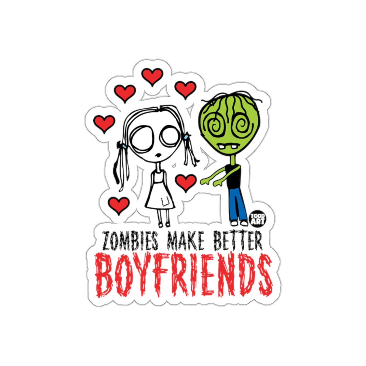 Zombies Make Better Boyfriends Sticker Decal