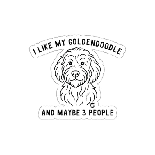 I Like My Goldendoodle And Maybe 3 People Sticker