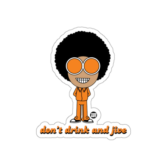 Don't Drink and Jive Sticker with Funky 70s Character