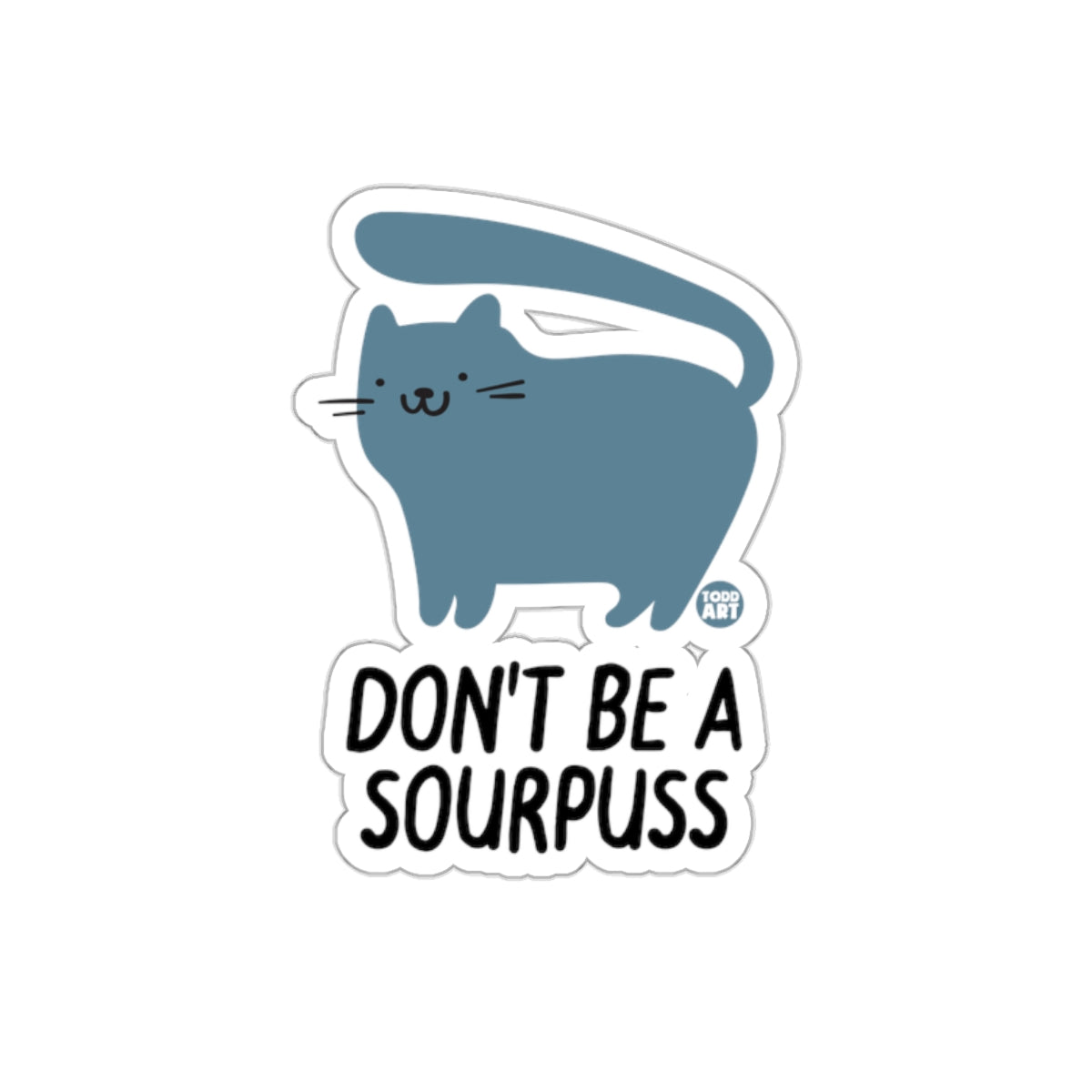 Don't Be A Sourpuss Funny Cute Cat Illustration Stickers