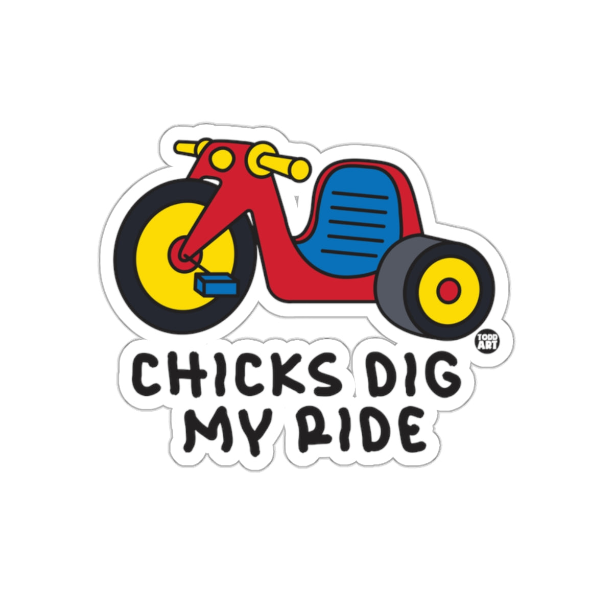 Chicks Dig My Ride Colorful Tricycle Sticker