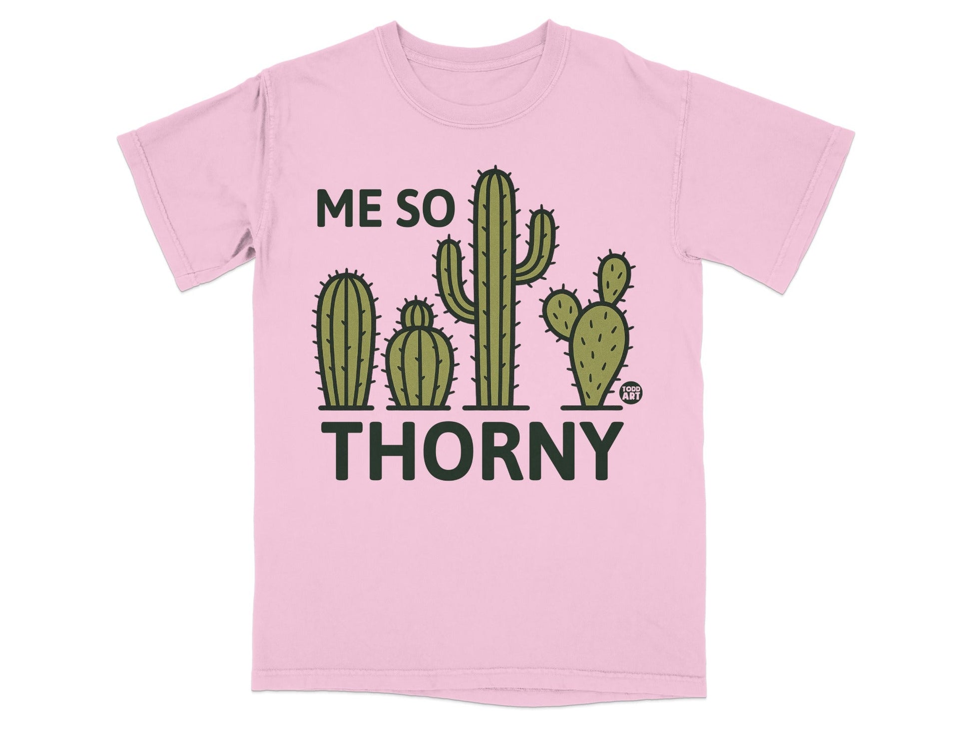 Me So Thorny Cactus Graphic Shirt for Humor Enthusiasts