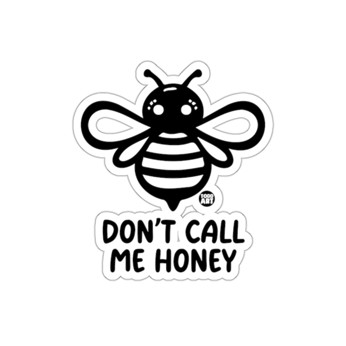 Don't Call Me Honey Cute Cartoon Sticker