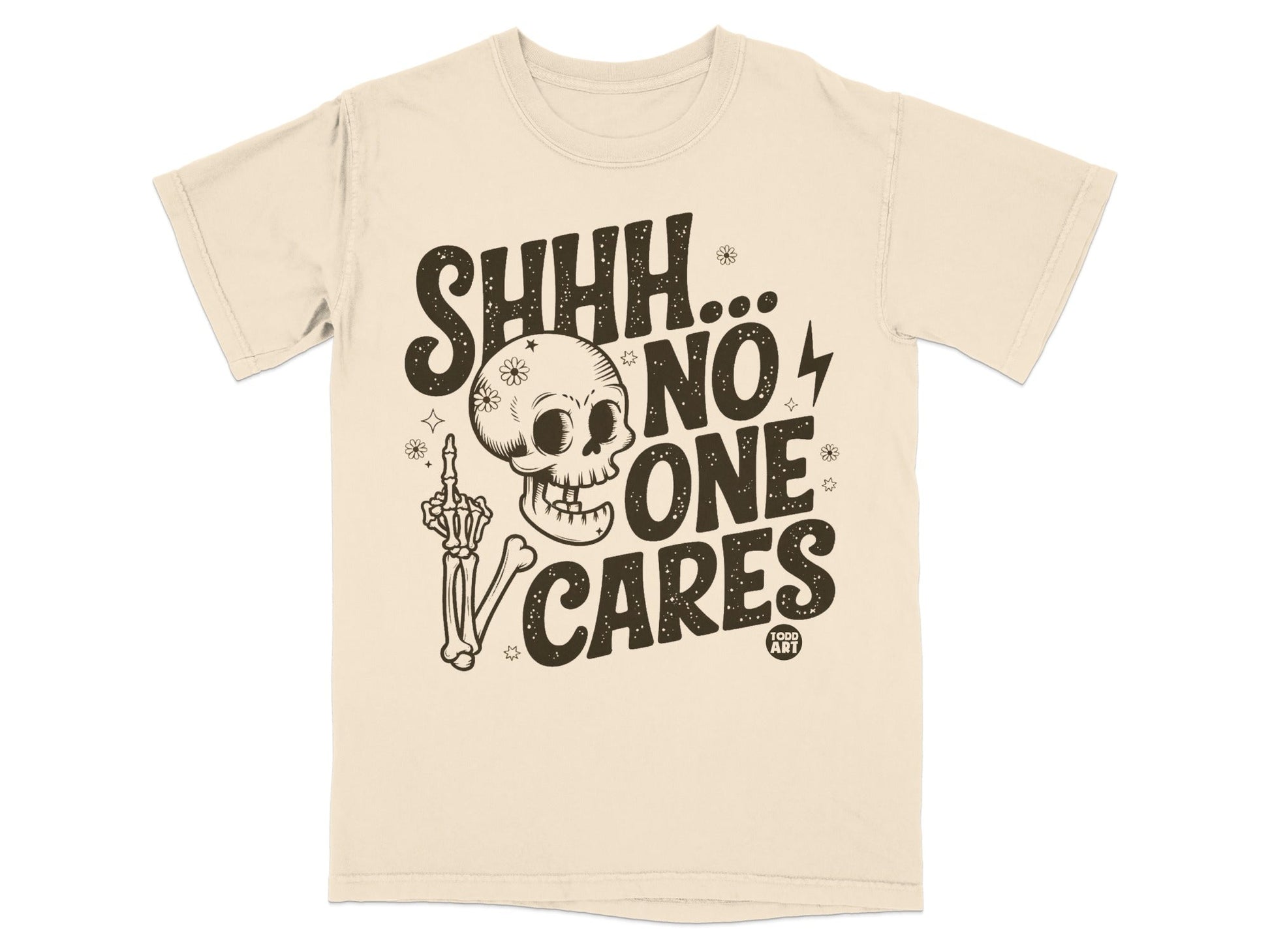 T-shirt with "SHHH... NO ONE CARES" text and skeleton hand giving the middle finger.