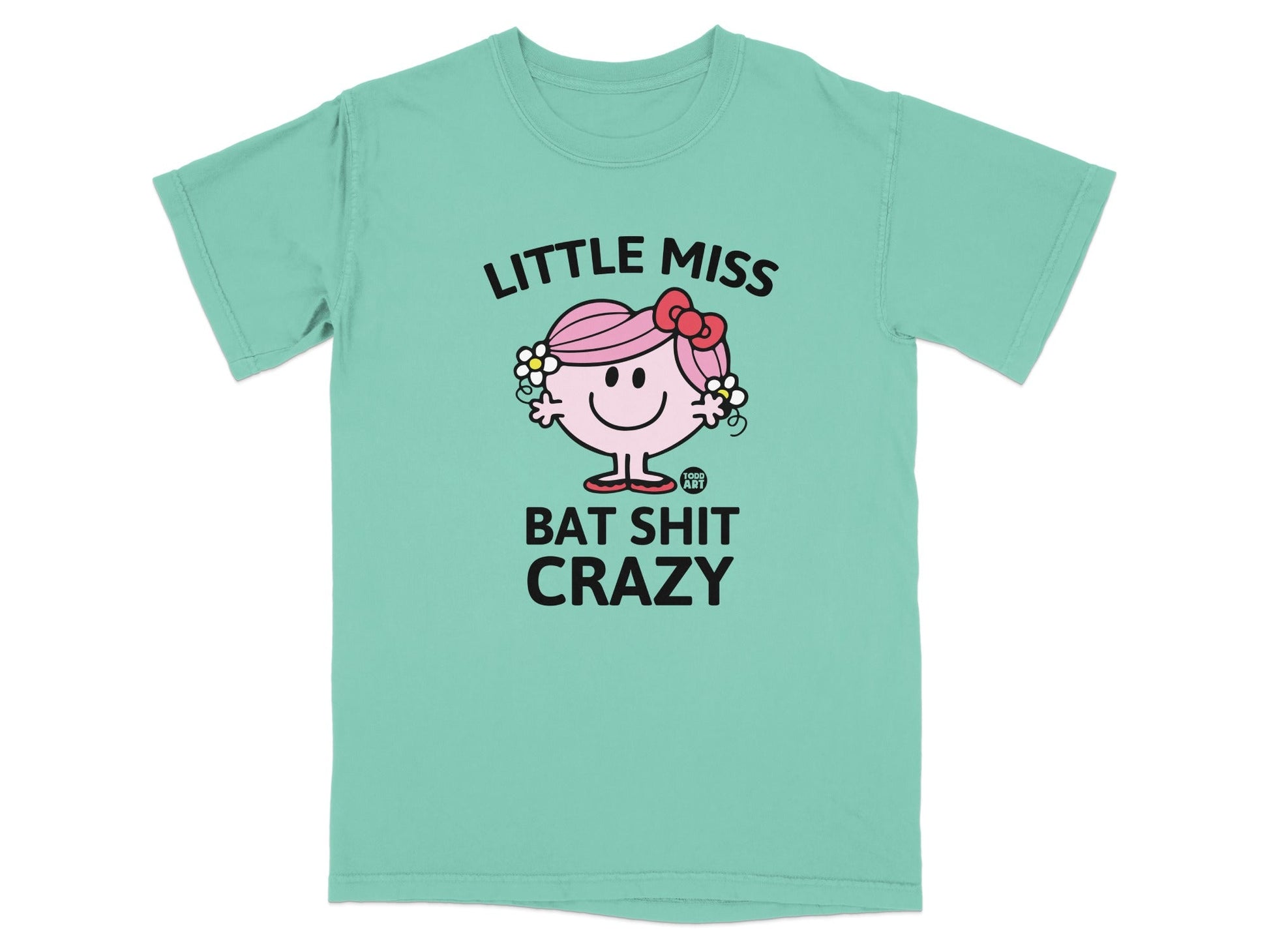 Teal t-shirt with "Little Miss Bat Shit Crazy" text and character graphic.