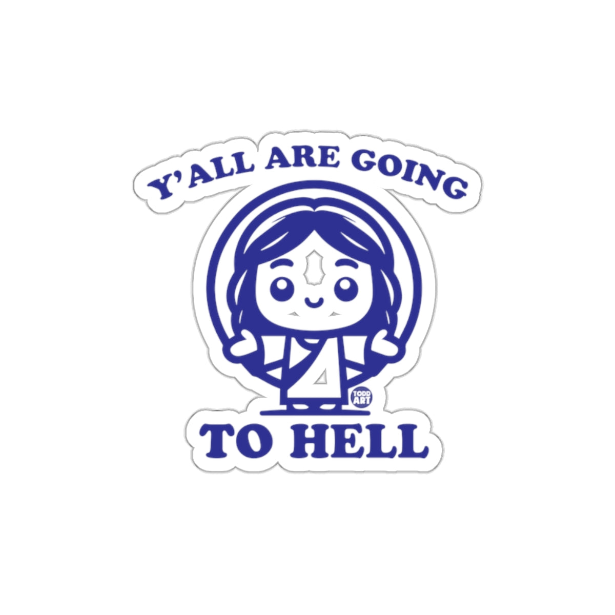 Y'all Are Going To Hell Cartoon Character product