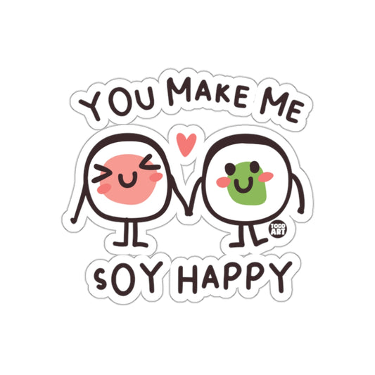 You Make Me Soy Happy Cute Illustrated Product