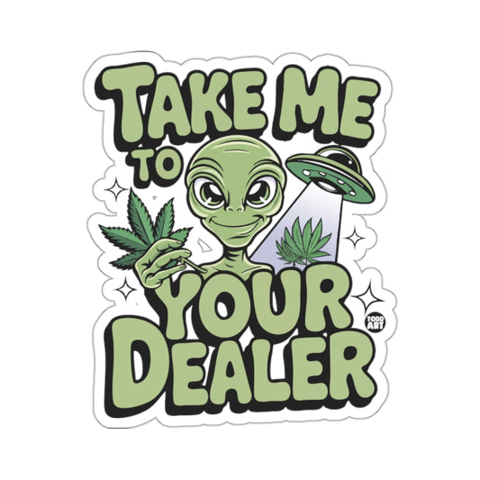 Alien Marijuana UFO Take Me To Your Dealer product type
