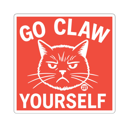 Go Claw Yourself Angry Cat Sign Warning Poster