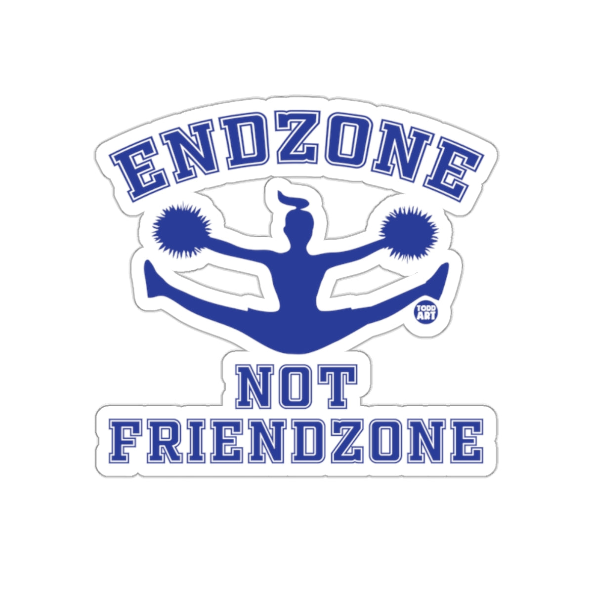 Endzone Not Friendzone Cheerleader Silhouette Stickers