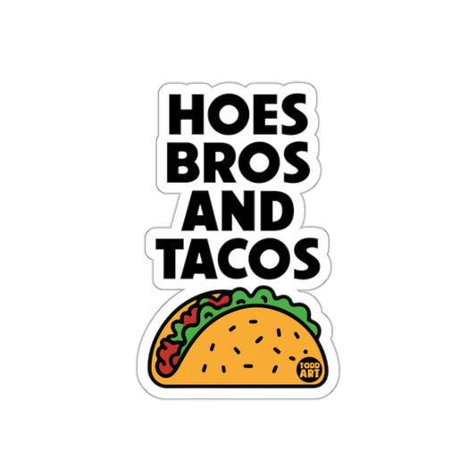 Hoes Bros and Tacos Sticker with Taco Graphic