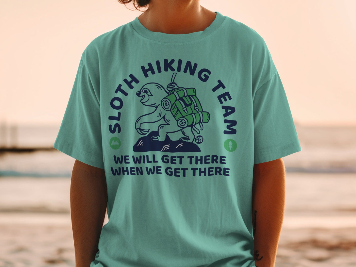 Sloth hiking team t-shirt with text "We will get there when we get there".